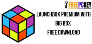 LaunchBox Premium Crack 14.1 Plus License Key Latest Version 2024
